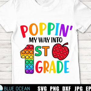 Poppin&#39; my way into 1st grade SVG, 1st grade SVG, Fisrt grade SVG, First day of school svg