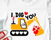 I Dig You Excavator SVG PNG: Valentines for kids  Construction design (Digital Download)