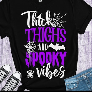 Thick thighs and spooky vibes SVG, Halloween SVG, Spooky shirt SVG, Halloween Shirt cut files