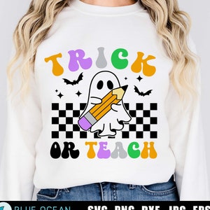 Truque ou ensine svg, camisa assustadora do professor, fantasma svg, Halloween svg, engraçado Halloween png, camisa do professor halloween