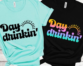 Day Drinkin' SVG, Summer SVG  Day Drinkin' png, Day Drinker SVG, Summer shirt svg