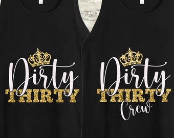 Dirty 30 SVG, 30th Birthday Shirt Cut Files (Digital Download)
