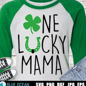 One lucky mama SVG, St Patricks Day SVG, SVG files for Cricut, Sublimation png