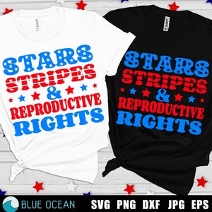 Stars Stripes Reproductive Rights SVG: Feminist Pro Choice (Digital Download)