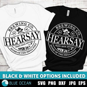 Mega Pint SVG, Hearsay Winery SVG, Funny Svg, Is't Happy Hour Anytime svg, Drinken svg, Happy Hour 24/7 svg