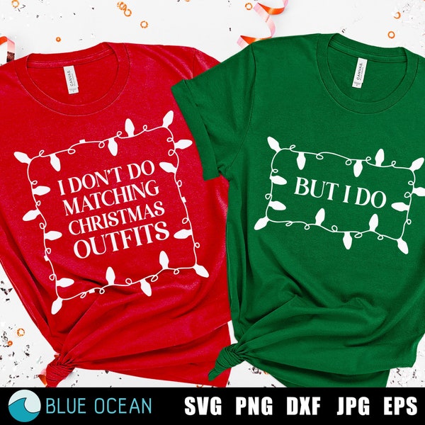 Ik doe geen bijpassende kerstoutfits SVG, maar ik doe SVG, grappige kerst SVG, paar kerstshirts