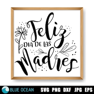 Feliz dia de las Madres SVG, fête des mères espagnole, Dia de la madre SVG, Feliz dia Mama couper des fichiers