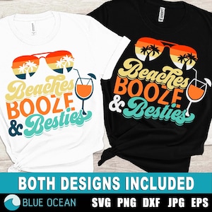 Beaches Booze and Besties SVG, Girls Trip SVG, Girls beach trip SVG, Beach shirt svg