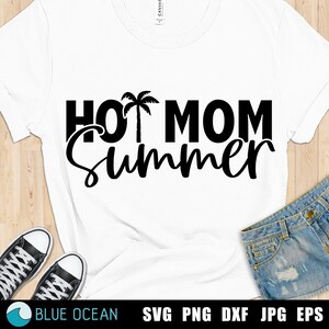 Mamá caliente verano SVG, Chica caliente verano SVG, Horario de verano SVG, Archivos cortados de camisa de mamá de playa