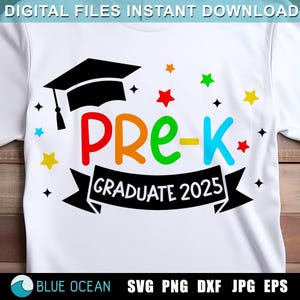 Pre-K Graduate 2025 SVG, Pre-K Graduation 2025 SVG,  Pre-k Grad 2025 Svg, Pre-K graduation shirt, Pre-K Sublimation, SVG for Cricut