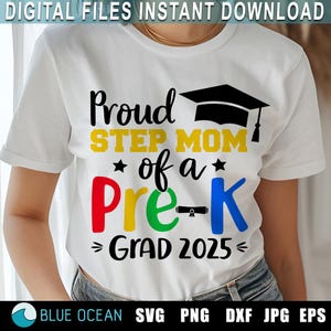 Proud Step Mom of a Pre-K grad 2025 SVG, Proud Step Mom SVG, Pre-K graduate 2025, Pre-K afstuderen 2025 SVG