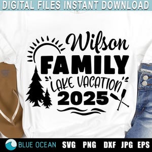 Vacances en famille 2025 SVG, vacances en famille au lac 2025, vacances au lac SVG, chemise de camping 2025, vacances au lac 2025 png sublimation, amoureux du lac