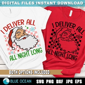 Ik bezorg de hele nacht SVG, humor voor volwassenen, kerstshirts Svg, kerstman png, kerstshirt volwassenen png