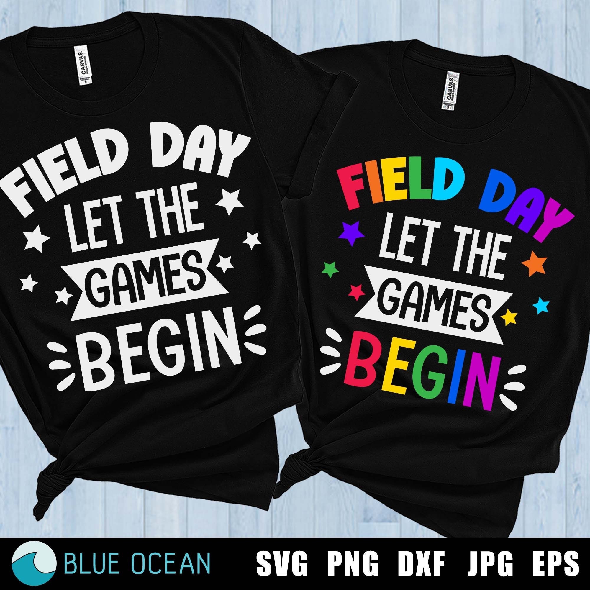 Let The Games Begin SVG, Field Day SVG, Funny Field Day SVG