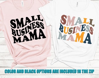 Small Business Mama SVG: Entrepreneur Shirt Design (Digital Download)