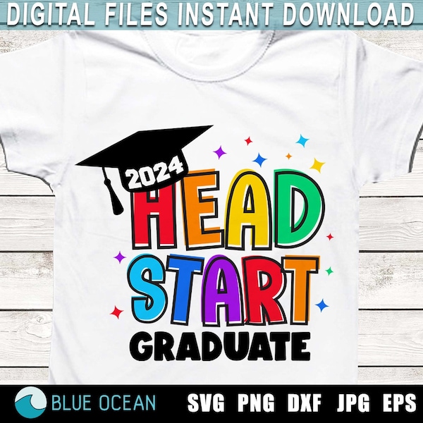 Head Start Graduate SVG, Head start grad 2024 SVG, Head Start Graduation, Head Start graduate shirt