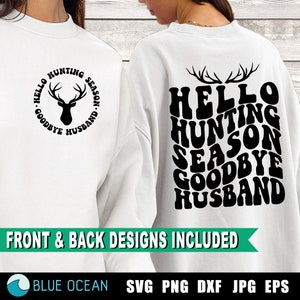 Olá Temporada de Caça Adeus Marido Svg, Temporada de Caça Svg, Marido Engraçado Svg, Temporada de Cervos Svg, Camisa de Caça Svg