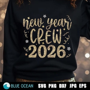 New Year Crew 2026 SVG, New Year Crew SVG, New years eve shirt, Happy New Year 2026, New Year 2026 sublimation, New Year PNG