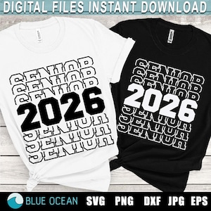 Sénior 2026 SVG, SVG de la promotion 2026, chemise Senior 2026, Graduation 2026 SVG, Svg de la promotion 2026, Sénior 2026 sublimation Png, Svg Cricut