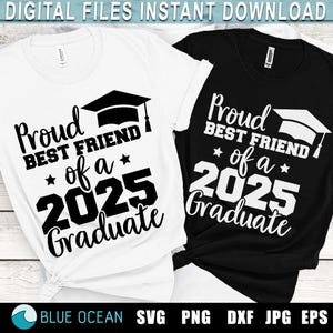 Fier meilleur ami d'un diplômé de 2025 SVG, SVG de l'obtention du diplôme 2025, classe de 2025 SVG, chemise fier meilleur ami