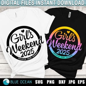 Meisjesweekend 2025 SVG, meisjesreis goedkoper dan therapie 2025 SVG, meisjesweekendshirts, SVG, meisjesvakantie 2025