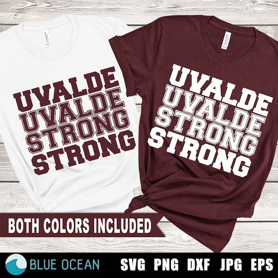 Uvalde Strong SVG, Uvalde Strong PNG, Pray For Texas SVG,  Uvalde Texas svg