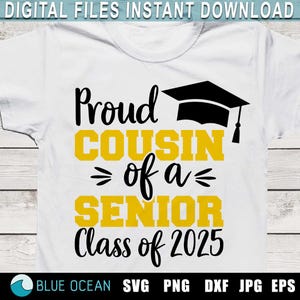 Proud cousin of a Senior 2025 SVG, Graduation 2025 SVG, Senior 2025 SVG, Proud senior shirt 2025
