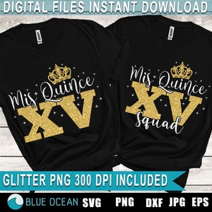 Mis XV SVG, Mis Quince Svg,  Quince Squad Svg, XV Squad Svg, Quinceañera Svg