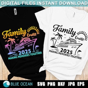 Familienkreuzfahrt 2025 svg, Familienkreuzfahrt svg, Cruise 2025 svg, Familienurlaub shirts, Familienkreuzfahrt shirts
