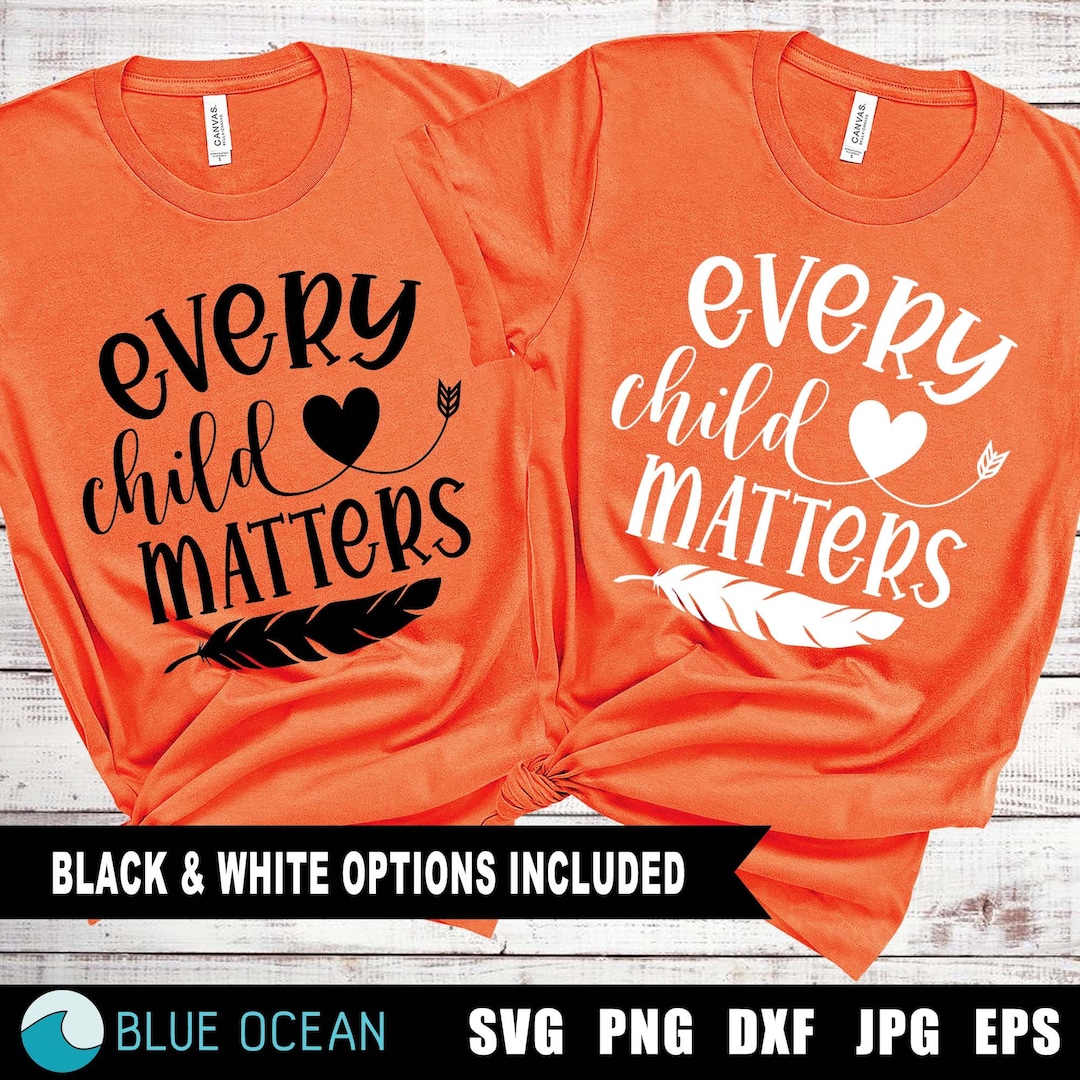 Every Child Matters SVG, Orange Day Shirt SVG, Save Children SVG ...