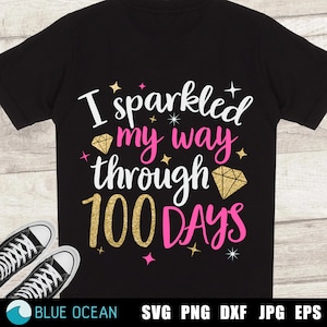 Ich funkelte mich durch 100 Tage SVG, 100 Tage Schule SVG, 100 Tage Sprakles Mädchen Schnittdateien