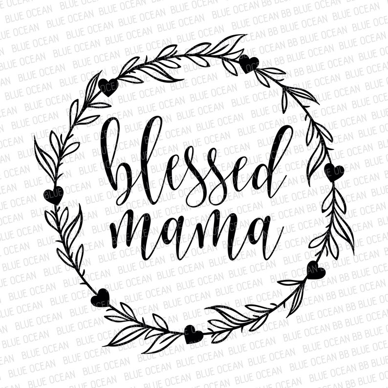 Download Blessed mama SVG Mama SVG Cricut svg files | Etsy
