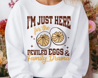 Deviled Eggs & Family Drama SVG: Funny Thanksgiving PNG (Digital Download)