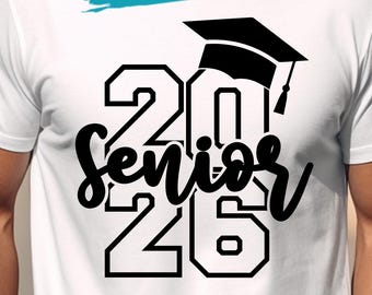 Senior 2026 SVG PNG, Graduation Shirt Design (Digital Download)