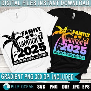 Familienurlaub 2025 SVG, Familienurlaub Shirt SVG, Sommer 2025 SVG, Familientreffen 2025 SVG, Familienurlaub Verlaufssublimation, Cricut