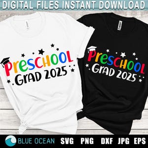 Preschool Grad 2025 SVG, Preschool Graduation 2025, Preschool graduation shirt SVG, Graduation 2025 cut files