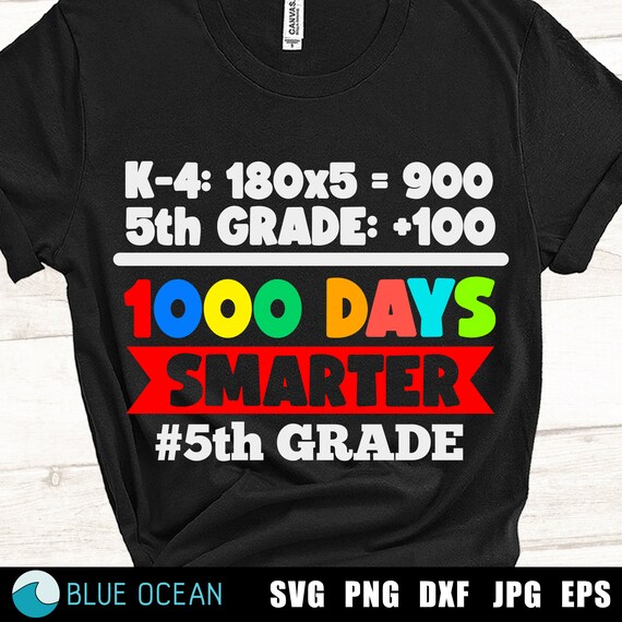 1000 Days Smarter SVG: 5th Grade Teacher Design (Digital Download)