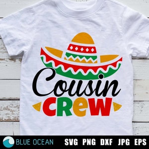 Cinco de Mayo svg, Cousin Crew SVG, Cinco de mayo Niños, Cousin Crew Fiesta, Fiesta svg