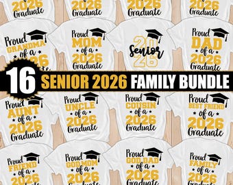 Senior 2026 SVG, Senior Bundle 2026, Graduation 2026 SVG, Proud of graduate 2026 bundle, graduation family shirt