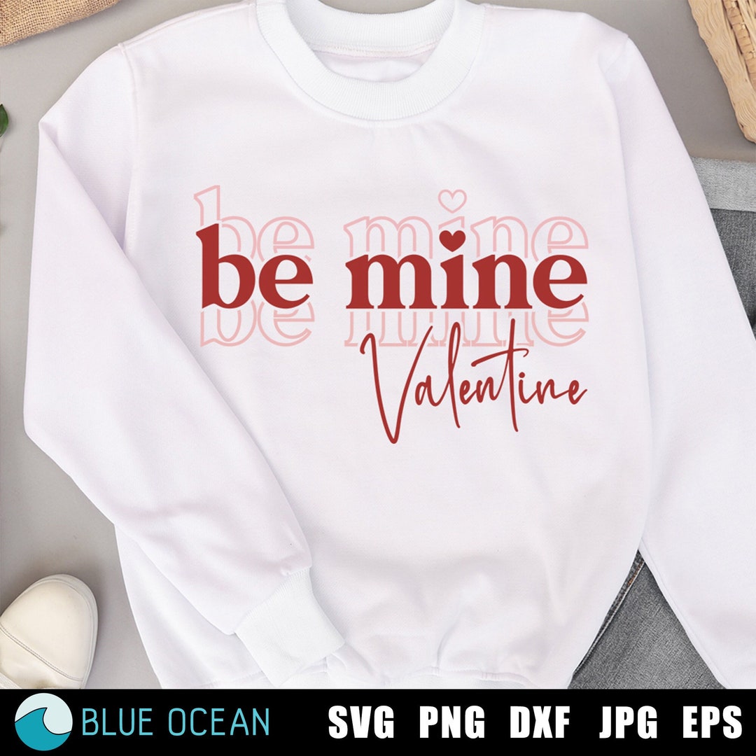 Be Mine Valentine SVG: Retro Valentine Shirt Design (digital Download ...