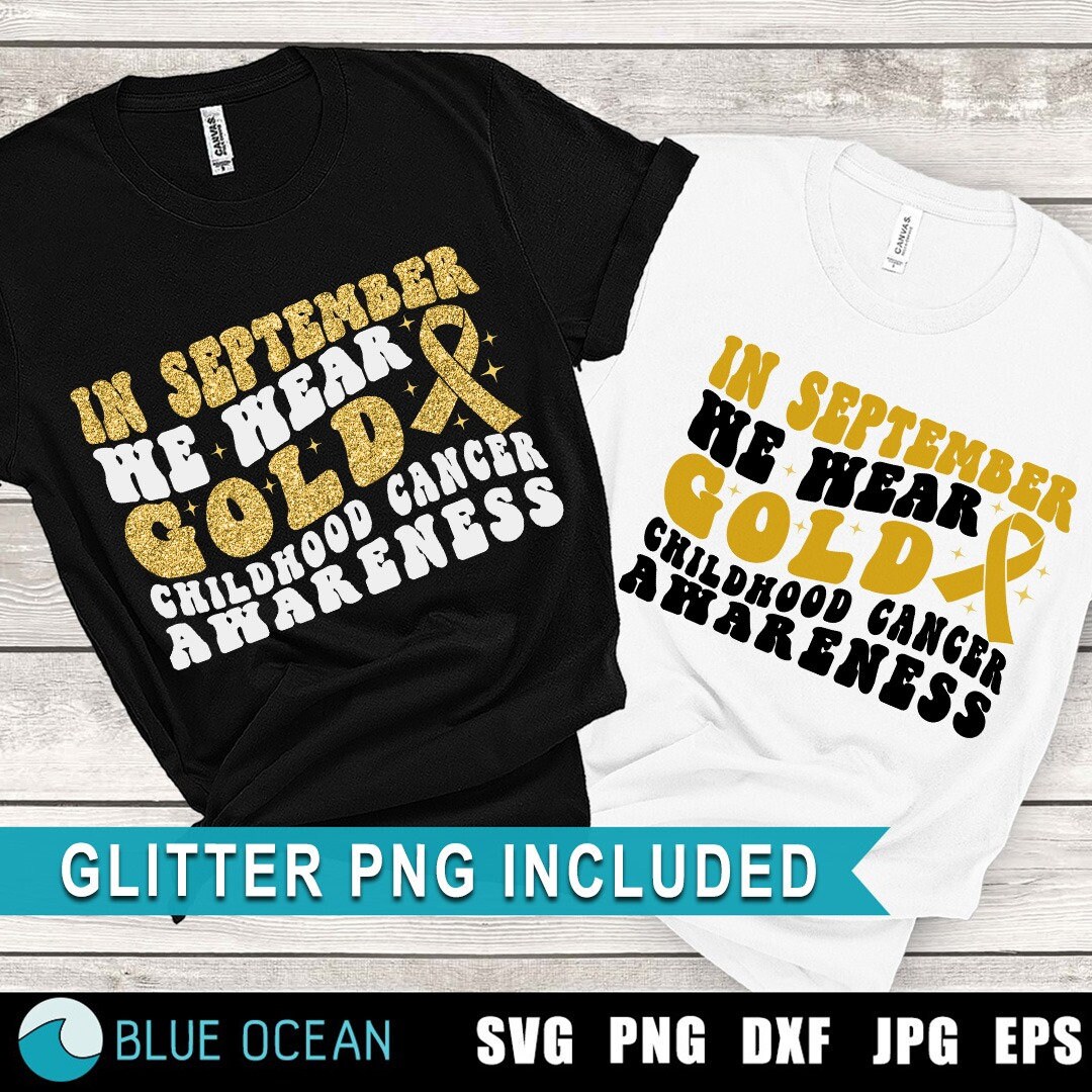 In September We Wear Gold SVG, Childhood Cancer Awareness SVG ...
