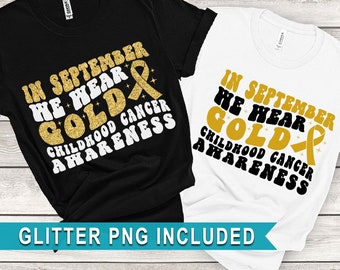 In September We Wear Gold SVG, Childhood Cancer Awareness SVG,  Awareness Ribbon Svg, Cancer Gold Ribbon SVG