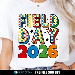 Field Day 2026 PNG Lärarskjorta Design Digital Nedladdning Sublimering Skolsportsevenemang Clipart