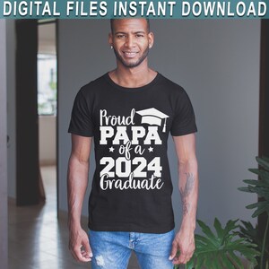 Proud Papa of a 2024 Graduate SVG, Proud Papa Shirt, Graduate 2024 SVG ...