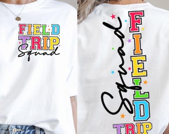 Field Trip Squad SVG PNG design recto verso, chemise élèves enseignants (téléchargement numérique)