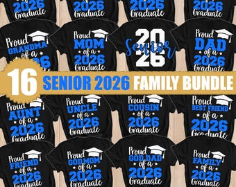 Proud Graduate Family 2026 SVG Bundle, Senior Family Svg, Graduation SVG Bundle, Proud Senior SVG, Class of 2026 Png, Graduate Blue