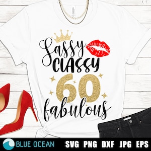 60 SVG chic impertinent, impertinent chic fabuleux 60 SVG, 60e anniversaire SVG, fichiers coupés chemise femme 60 anniversaire