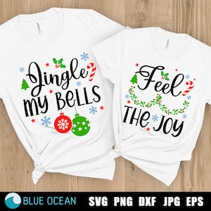 Camisa de parejas de Navidad SVG, Navidad divertida SVG, Navidad para él y ella, Jingle mis campanas SVG, Siente la alegría Svg