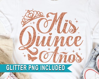 Mis Quince Años SVG: Quinceañera Shirt Design (Digital Download)