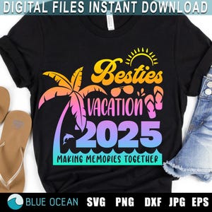 Vacaciones de mejores amigas 2025 SVG, Vacaciones 2025 SVG, Vacaciones de amigos 2025, Camiseta de vacaciones 2025